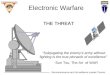 Electronic Warfare THE THREAT