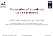 D. J. Posselt, J. E. Davies, E. R. Olson3 rd MURI Spring Workshop28-29 May 2003 Generation of Simulated GIFTS Datasets Derek J. Posselt, Jim E. Davies,