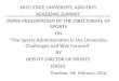 EKITI STATE UNIVERSITY, ADO-EKITI ACADEMIC SUMMIT PAPER PRESENTATION OF THE DIRECTORATE OF SPORTS ON ‘’The Sports Administration in the University; Challenges