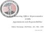 Contracting Officer Representative (COR) Appointment and Responsibilities Slides: Homepage - Staff Sites – G8 – P&C - COR 15 December 2015