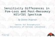 NAM and UKSTP 11 April 2003 Sensitivity Differences in Pre-Loss and Post-Recovery NIS/CDS Spectrum By Steven Chapman Centre for Astrophysics University