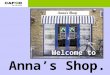 Anna’s Shop. Welcome to. Hello! You might be thinking, ‘what’s Fairtrade?’