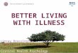 better Living with Illness