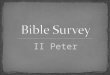 II Peter. Title English – Second Peter Greek - Petrou B