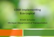 C06B Implementing Eco-Logical Kristin Schuster Michigan Department of Transportation