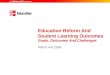 Education Reform And Student Learning Outcomes Goals, Outcomes And Challenges March 4-6 2008