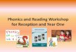 Phonics and Reading Workshop for Reception and Year One