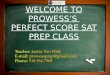 Teacher: Justin Van Wely   Phone: 518.364.7908 WELCOME TO PROWESSS PERFECT SCORE SAT PREP CLASS