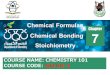 7 Chemical Formulas Chemical Bonding Stoichiometry