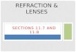 Refraction  Lenses Sections 11.7 and 11.8