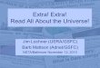 Extra! Extra! Read All About the Universe! Jim Lochner (USRA/GSFC) Barb Mattson (Adnet/GSFC) NSTA/Baltimore November 12, 2010 1