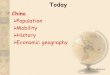 T. M. Whitmore Today China  Population  Mobility  History  Economic geography