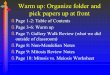 Warm up: Organize folder and pick papers up at front Page 1-2: Table of Contents Page 3-6: Warm up Page 7: Gallery Walk Review (what we did outside