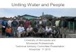 Uniting Water and People University of Minnesota and Minnesota Professionals Technical Advisory Committee Presentation November 1 st 2010