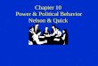 Chapter 10 Power  Political Behavior Nelson  Quick