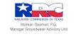 RAILROAD COMMISSION OF TEXAS Norman Gearhart, P.G. Manager Groundwater Advisory Unit