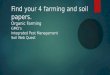 Find your 4 farming and soil papers. Organic Farming GMOs Integrated Pest Management Soil Web Quest