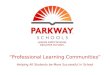 Professional Learning Communities Helping All Students be More Successful in School