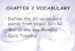CHAPTER 2 VOCABULARY Define the 20 vocabulary words from pages 31  42 Words are due Monday Quiz Tuesday