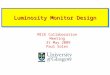 Luminosity Monitor Design MICE Collaboration Meeting 31 May 2009 Paul Soler