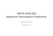 METR 5970.002 Advanced Atmospheric Radiation Dave Turner Lecture 4
