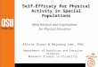 Self-Efficacy for Physical Activity in Special Populations Meta Analysis and Implications for Physical Education Alicia Dixon  Miyoung Lee, PhD Department