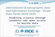 International Oceanographic Data and Information Exchange - Ocean Data Portal (IODE ODP) Enabling science through seamless and open access to marine data