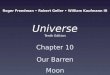 Universe Tenth Edition Chapter 10 Our Barren Moon Roger Freedman Robert Geller William Kaufmann III