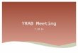 YRAB Meeting 7.10.14.  Ana: Adolescent Medicine Physician and Researcher  Interested in how to help teens who need help with depression get the care