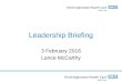 Leadership Briefing 3 February 2016 Lance McCarthy