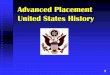1 Advanced Placement United States History. 2 1.Why was America socially, economically, and politically reluctant to become involved in what would become