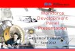 Workforce Development Panel Presentation ENERGY DYNAMICS Sept 2012