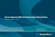 Seven Opportunities for Information Governance Alisha R. Smith, RHIA