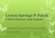 Licton Springs P-Patch A Brief History and Update Prepared for NSCC Collaboration Day 11/01/2013