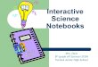 Interactive Science Notebooks Mrs. Dara 8 th grade AP Science/STEM Turlock Junior High School