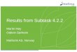 Results from Subtask 4.2.2 Martin Hy Oddvin Srheim Matforsk AS, Norway