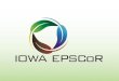 What is EPSCoR? Experimental Program to Stimulate Competitive Research $20 million from National Science Foundation  Improve research competitiveness