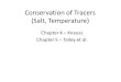 Conservation of Tracers (Salt, Temperature) Chapter 4  Knauss Chapter 5  Talley et al
