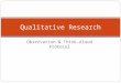 Observation & Think-Aloud Protocol Qualitative Research