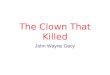 The Clown That Killed John Wayne Gacy. What the world read Chicago tribune: December 22, 1978 John Wayne…