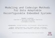 Modeling and Codesign Methods for Data Adaptable Reconfigurable Embedded Systems Roman Lysecky Department…