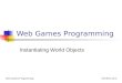 UFCEKU-20-3Web Games Programming Instantiating World Objects