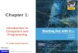 Copyright © 2012 Pearson Education, Inc. Chapter 1: Introduction to Computers and Programming Dr. Halla…