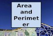 Area and Perimeter. What is perimeter? The distance around a figure