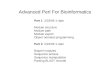 Advanced Perl For Bioinformatics Part 1 2/23/06 1-4pm Module structure Module path Module export Object…