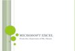 M ICROSOFT E XCEL From the classroom of Ms. Sisson