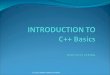 CS116 SENEM KUMOVA METİN. Outline What is C++ ? Some features of C++ Input and Output Operations Manipulators…