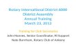 Rotary International District 6000 District Assembly Annual Training March 23, 2013 Training for Club…