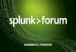 Splunk Forum Frankfurt - 15th Nov 2017 - AI Ops