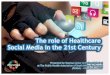 The role of #hcsm in 21st-Century Medicine